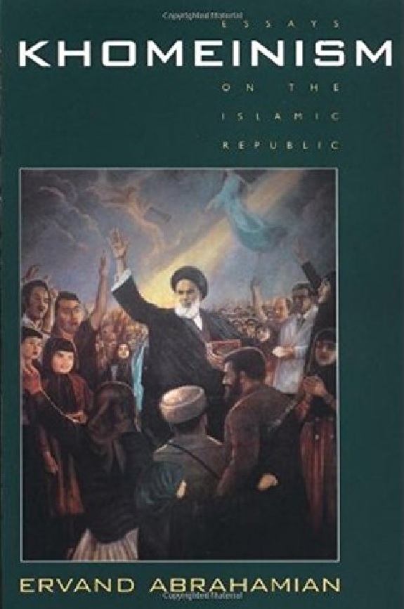 Khomeinism Essays on the Islamic Republic